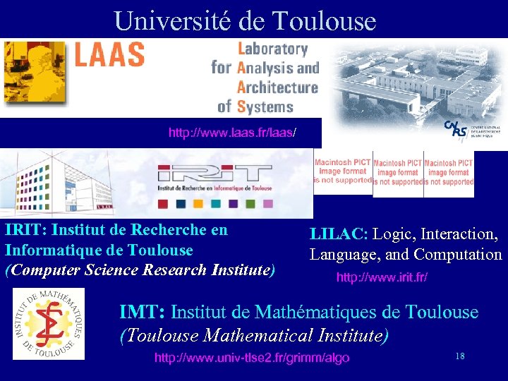 Université de Toulouse http: //www. laas. fr/laas/ IRIT: Institut de Recherche en Informatique de