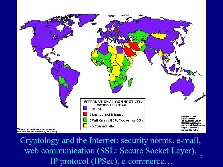 Cryptology and the Internet: security norms, e-mail, web communication (SSL: Secure Socket Layer), 21