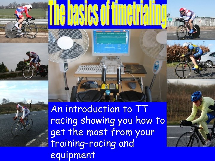 An introduction to TT racing showing you how to get the most from your