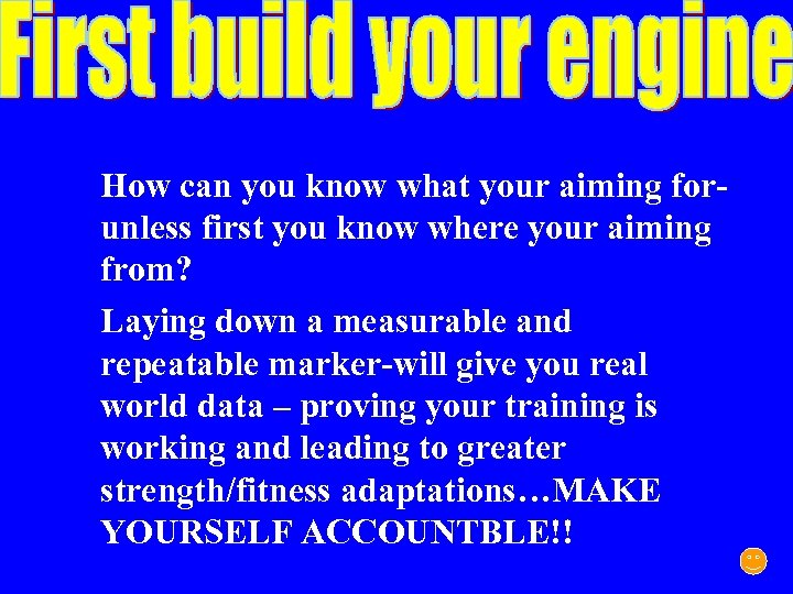 How can you know what your aiming forunless first you know where your aiming