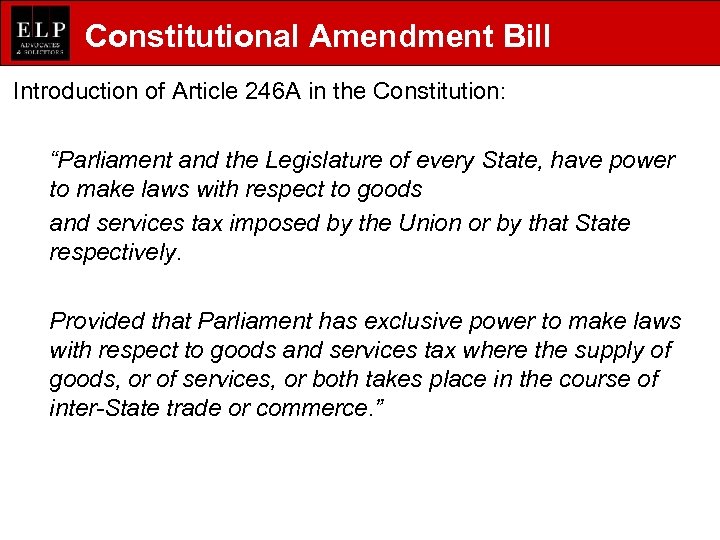 Constitutional Amendment Bill Introduction of Article 246 A in the Constitution: “Parliament and the