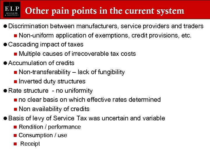 Other pain points in the current system l Discrimination between manufacturers, service providers and