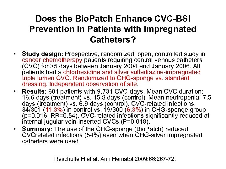 Does the Bio. Patch Enhance CVC-BSI Prevention in Patients with Impregnated Catheters? • Study
