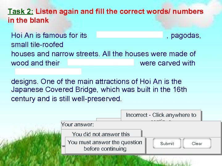 Task 2: Listen again and fill the correct words/ numbers in the blank Hoi