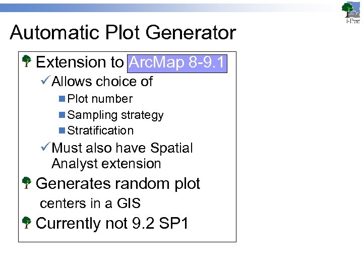 Automatic Plot Generator Extension to Arc. Map 8 -9. 1 üAllows choice of n