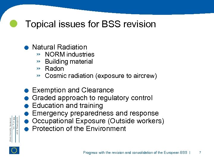 Topical issues for BSS revision . . . . Natural Radiation » »