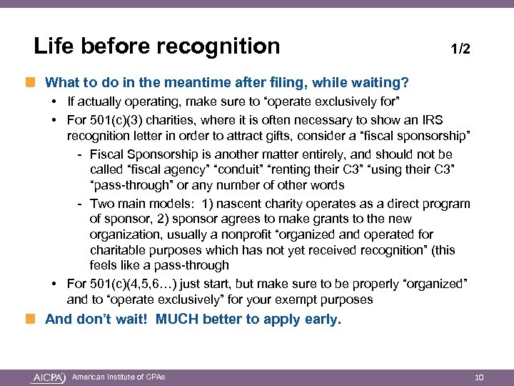 Life before recognition 1/2 What to do in the meantime after filing, while waiting?
