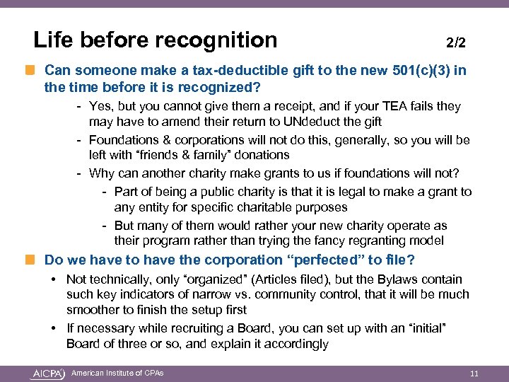 Life before recognition 2/2 Can someone make a tax-deductible gift to the new 501(c)(3)