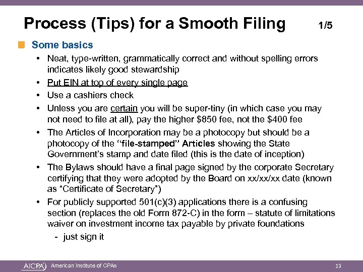 Process (Tips) for a Smooth Filing 1/5 Some basics • Neat, type-written, grammatically correct