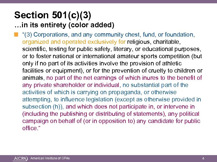 Section 501(c)(3) …in its entirety (color added) “(3) Corporations, and any community chest, fund,