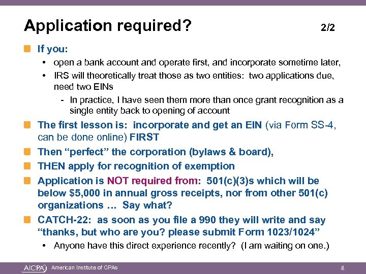 Application required? 2/2 If you: • open a bank account and operate first, and