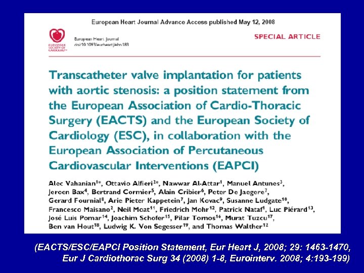 (EACTS/ESC/EAPCI Position Statement, Eur Heart J, 2008; 29: 1463 -1470, Eur J Cardiothorac Surg
