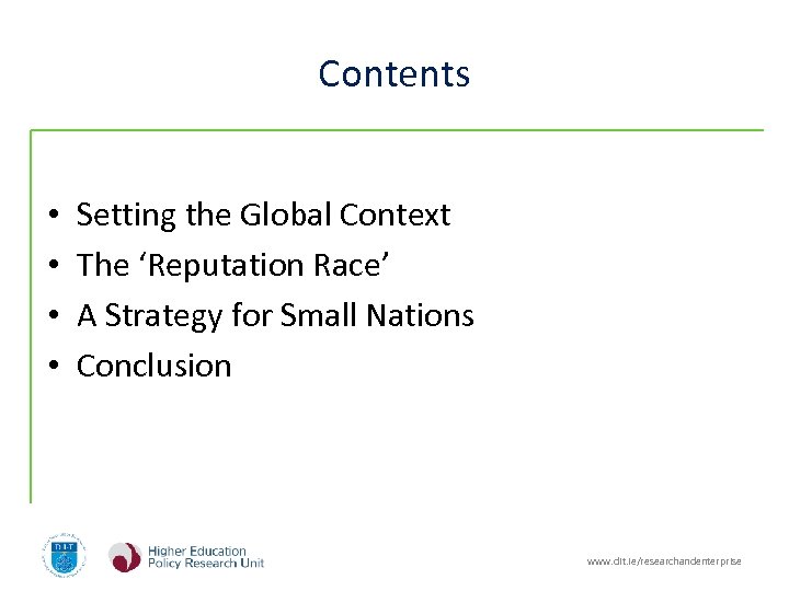 Contents • • Setting the Global Context The ‘Reputation Race’ A Strategy for Small