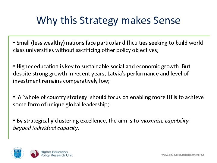 Why this Strategy makes Sense • Small (less wealthy) nations face particular difficulties seeking