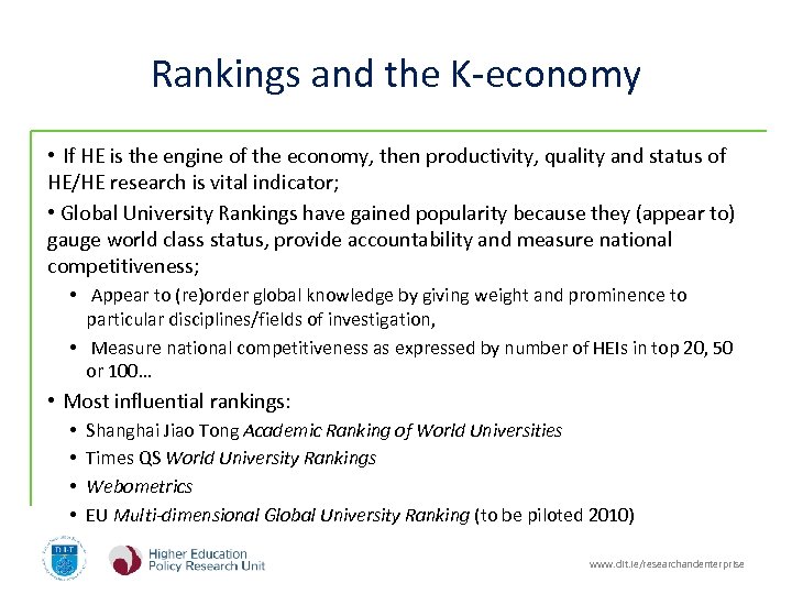 Rankings and the K-economy • If HE is the engine of the economy, then