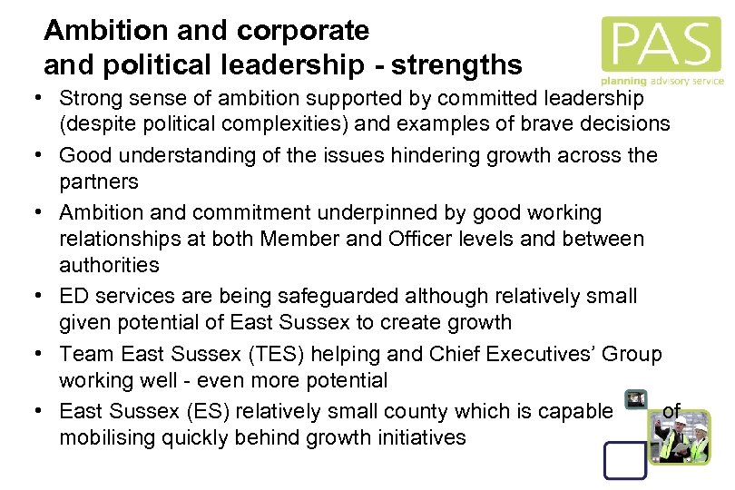 Ambition and corporate and political leadership - strengths • Strong sense of ambition supported