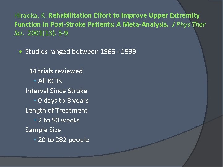 Hiraoka, K. Rehabilitation Effort to Improve Upper Extremity Function in Post-Stroke Patients: A Meta-Analysis.