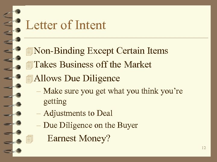 Letter of Intent 4 Non-Binding Except Certain Items 4 Takes Business off the Market