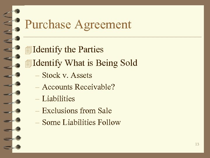 Purchase Agreement 4 Identify the Parties 4 Identify What is Being Sold – Stock