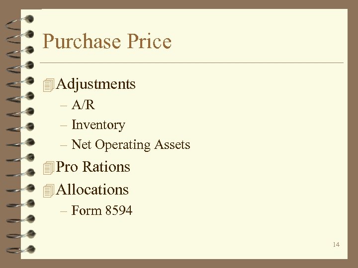 Purchase Price 4 Adjustments – A/R – Inventory – Net Operating Assets 4 Pro