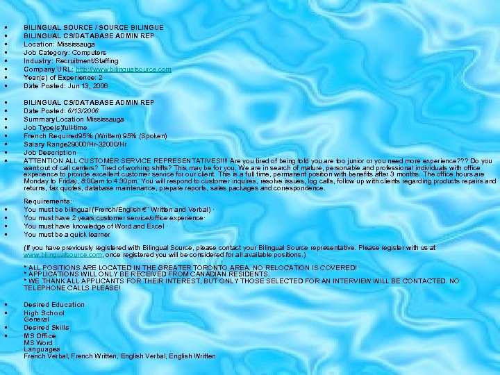  • • BILINGUAL SOURCE / SOURCE BILINGUAL CS/DATABASE ADMIN REP Location: Mississauga Job