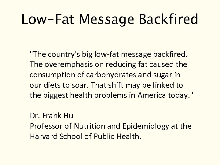 Low-Fat Message Backfired 