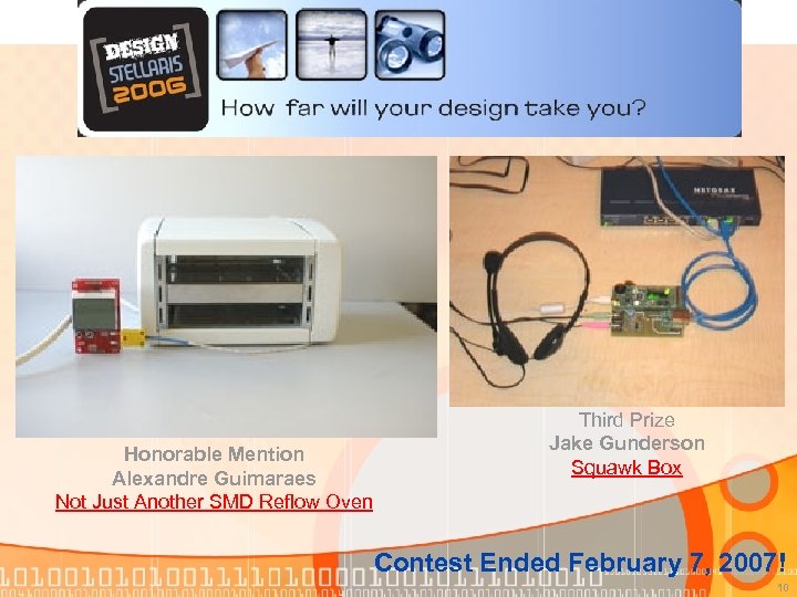Honorable Mention Alexandre Guimaraes Not Just Another SMD Reflow Oven Third Prize Jake Gunderson