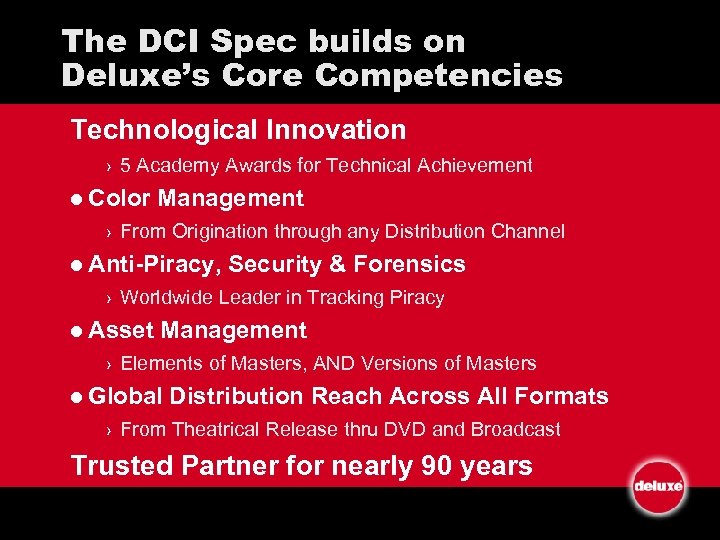 The DCI Spec builds on Deluxe’s Core Competencies Technological Innovation › 5 Academy Awards