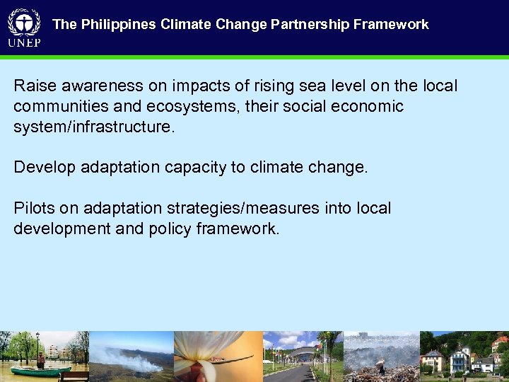 The Philippines Climate Change Partnership Framework R aise awareness on impacts of rising sea
