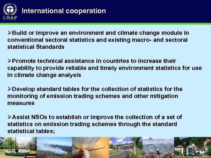 International cooperation ØBuild or improve an environment and climate change module in conventional sectoral