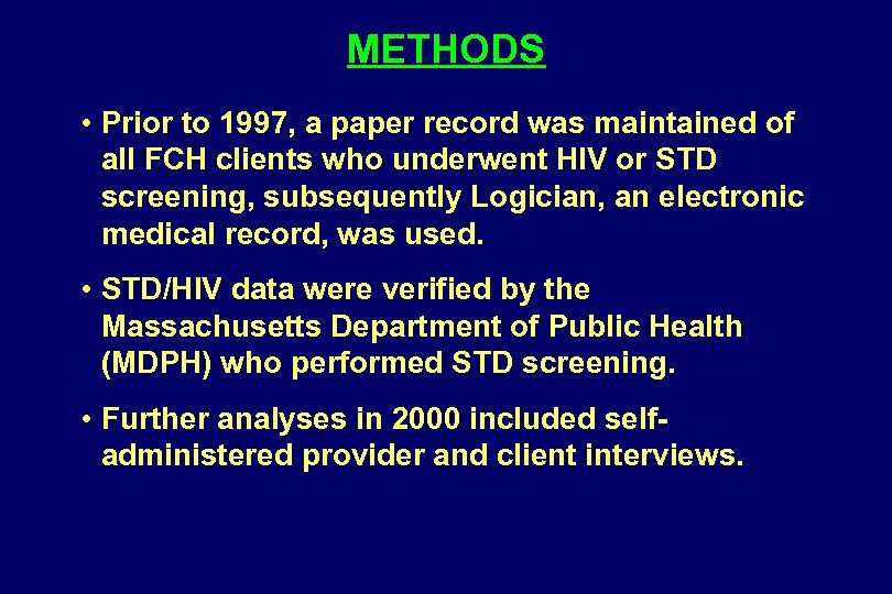 METHODS • Prior to 1997, a paper record was maintained of all FCH clients