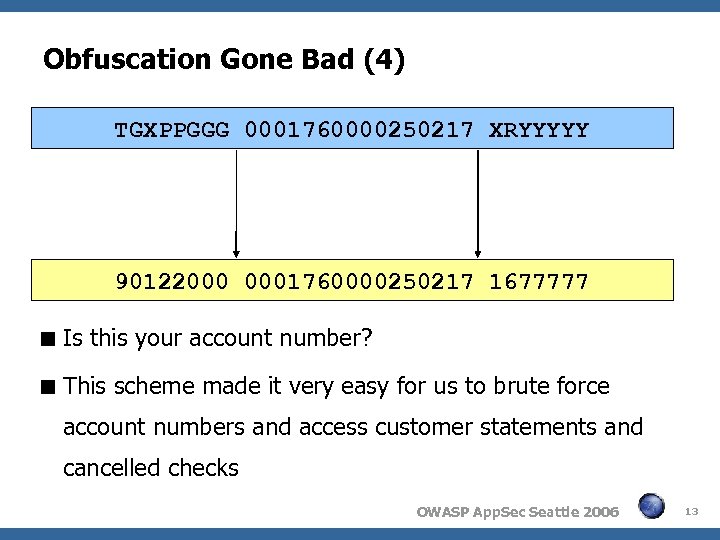 Obfuscation Gone Bad (4) TGXPPGGG 0001760000250217 XRYYYYY 90122000 0001760000250217 1677777 Is this your account