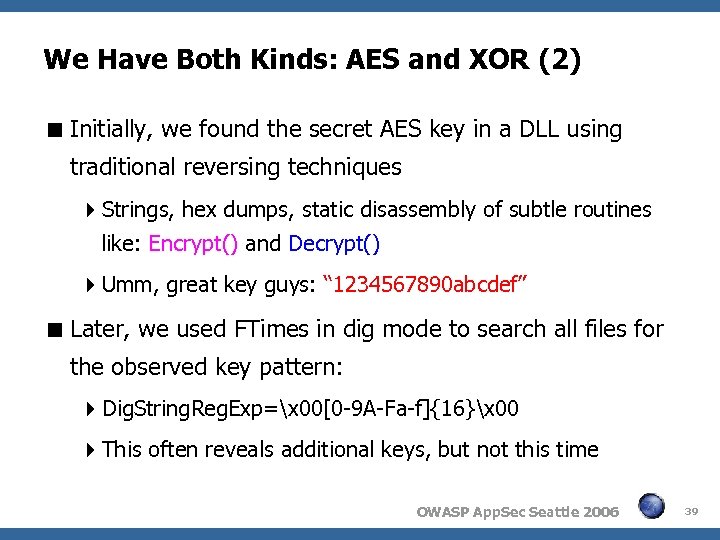 We Have Both Kinds: AES and XOR (2) Initially, we found the secret AES
