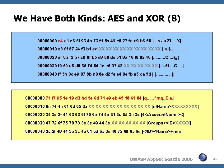 We Have Both Kinds: AES and XOR (8) 0000 c 4 e 1 c