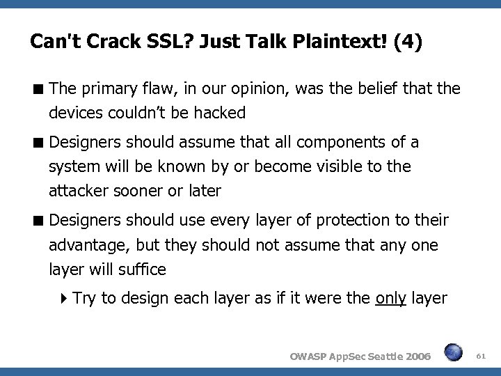 Can't Crack SSL? Just Talk Plaintext! (4) The primary flaw, in our opinion, was