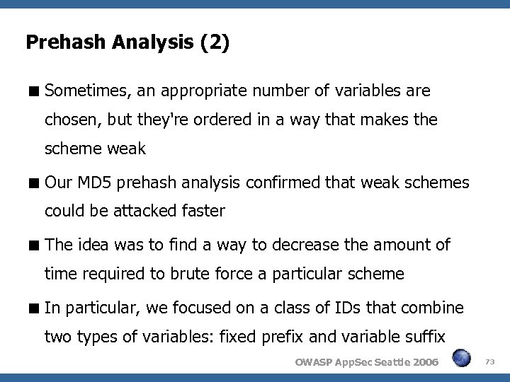 Prehash Analysis (2) Sometimes, an appropriate number of variables are chosen, but they're ordered