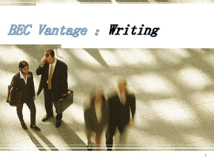 BEC Vantage ：Writing 1 