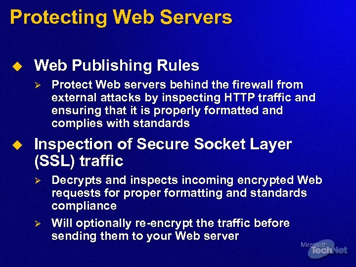 Protecting Web Servers u Web Publishing Rules Ø u Protect Web servers behind the