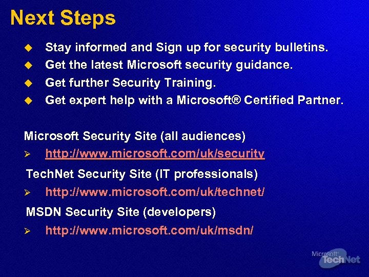 Next Steps u u Stay informed and Sign up for security bulletins. Get the