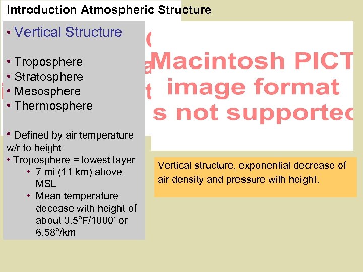 Introduction Atmospheric Structure • Vertical Structure • Troposphere • Stratosphere • Mesosphere • Thermosphere