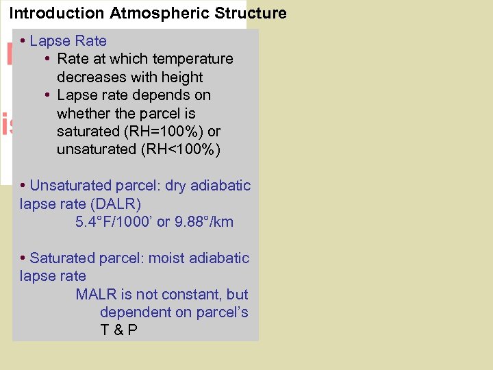 Introduction Atmospheric Structure • Lapse Rate • Rate at which temperature decreases with height