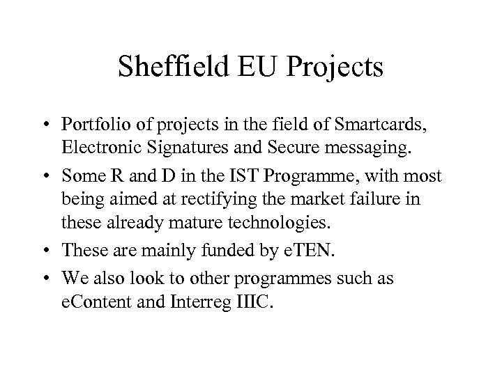 Sheffield EU Projects • Portfolio of projects in the field of Smartcards, Electronic Signatures