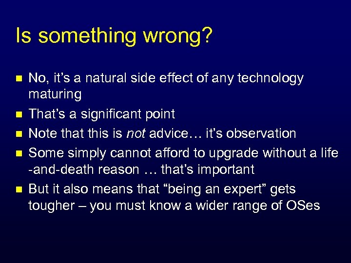 Is something wrong? n n n No, it’s a natural side effect of any