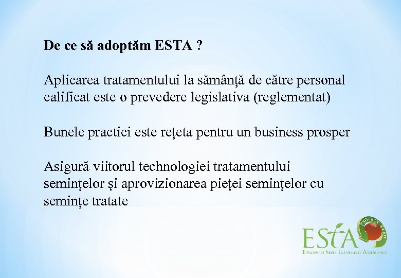 De ce să adoptăm ESTA ? Aplicarea tratamentului la sămânță de către personal calificat