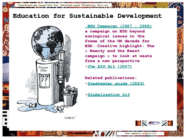 Education for Sustainable Development ESD Campaign (2007 - 2008) a campaign on ESD beyond