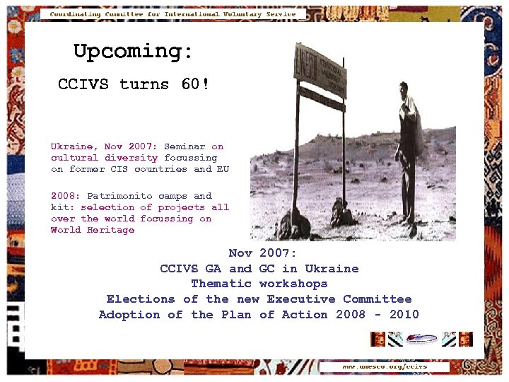 Upcoming: CCIVS turns 60! Ukraine, Nov 2007: Seminar on cultural diversity focussing on former