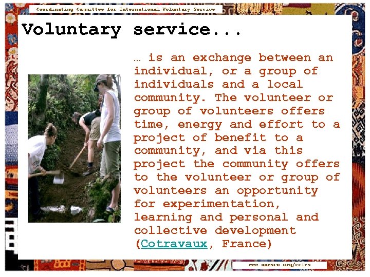 Voluntary service. . . … is an exchange between an individual, or a group