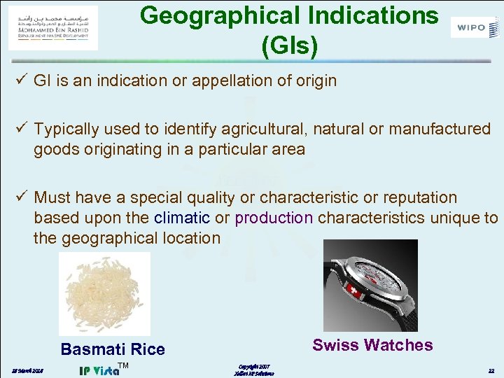 Geographical Indications (GIs) ü GI is an indication or appellation of origin ü Typically