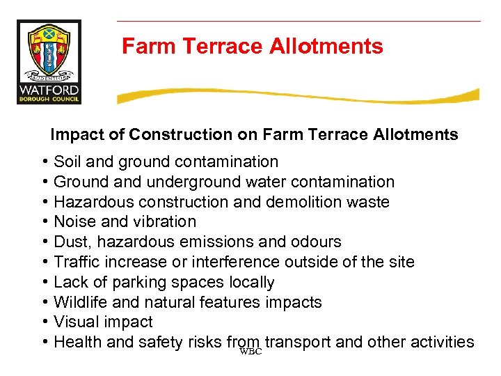 Farm Terrace Allotments Impact of Construction on Farm Terrace Allotments • Soil and ground