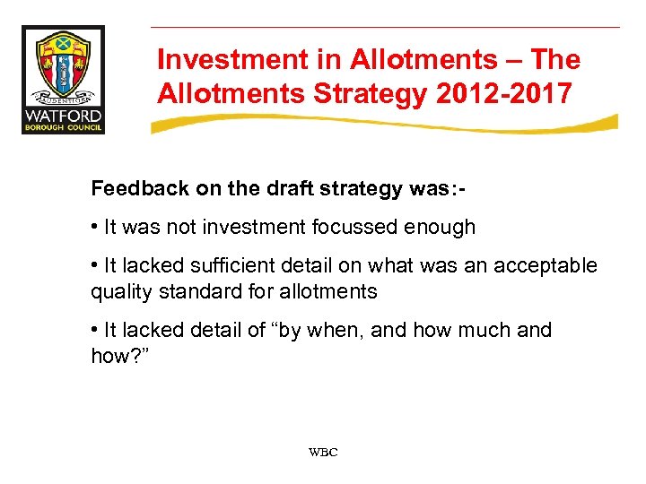 Investment in Allotments – The Allotments Strategy 2012 -2017 Feedback on the draft strategy